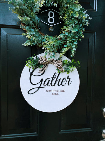 Gather - Somewhere Else unWelcome Door Hanger Sign
