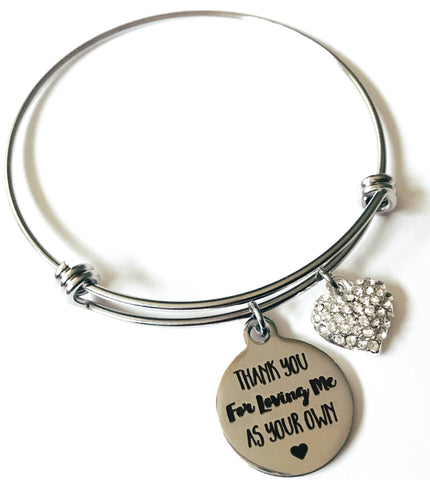 Thank You for Loving Me as Your Own Charm Bangle Bracelet