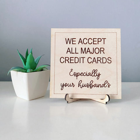 “Your Husband’s Credit Card” Funny Display Sign